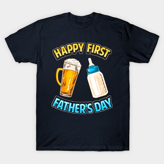 Happy First Fathers Day Dad Parent T-Shirt by E